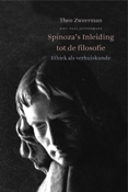 Boekomslag van Theo Zweerman: Spinoza's inleiding tot de filosofie